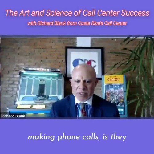 CONTACT-CENTER-PODCAST-Richard-Blank-from-Costa-Ricas-Call-Center-on-the-SCCS-Cutter-Consulting-Group-The-Art-and-Science-of-Call-Center-Success-PODCAST.make-phone-calls-is-they.a969c5d25c85111a.jpg