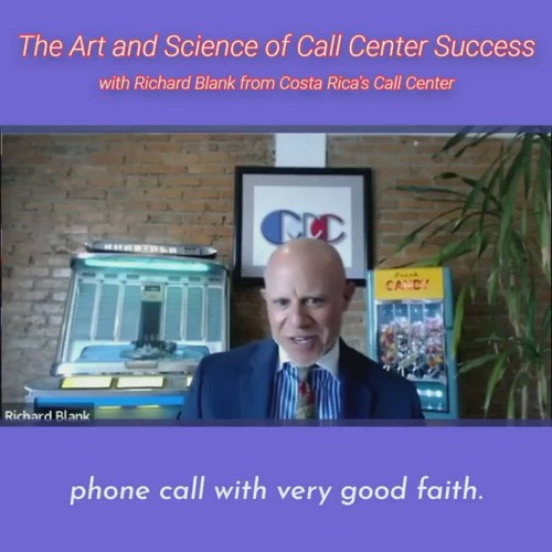 CONTACT-CENTER-PODCAST-Richard-Blank-from-Costa-Ricas-Call-Center-on-the-SCCS-Cutter-Consulting-Group-The-Art-and-Science-of-Call-Center-Success-PODCAST.phone-call-with-very-good-faith0fc80dac2d8b440f.jpg