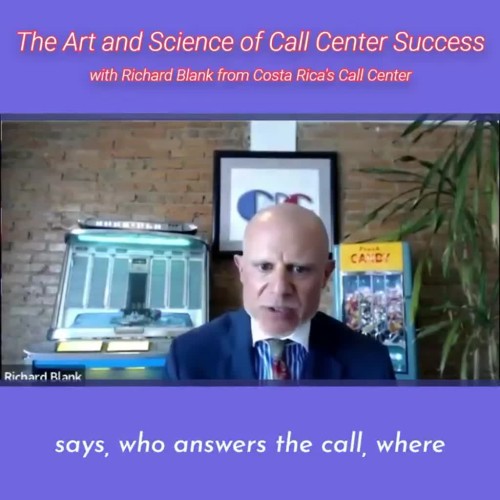 TELEMARKETING-PODCAST-Richard-Blank-from-Costa-Ricas-Call-Center-on-the-SCCS-Cutter-Consulting-Group-The-Art-and-Science-of-Call-Center-Success-PODCAST.says-who-answers-the-call-where.8b4f2a76b6674f7f.jpg