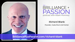 BRILLIANCE-PLUS-PASSION-PODCAST-GUEST-RICHARD-BLANK-COSTA-RICAS-CALL-CENTER91d7c6d1c703cfdf.jpg