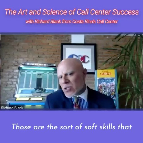 CONTACT-CENTER-PODCAST-Richard-Blank-from-Costa-Ricas-Call-Center-on-the-SCCS-Cutter-Consulting-Group-The-Art-and-Science-of-Call-Center-Success-PODCAST.Those-are-the-soft-of-soft-skil6a128c8fab893bc2.jpg